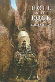 Hole in the Rock – David E. Miller – 9780963992413 — Softcover