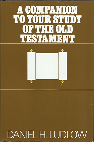 A Companion to Your Study of the old Testament – Daniel H. Ludlow – 0877478538