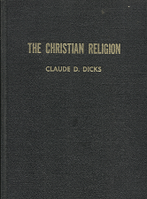 The Christian Religion   [Signed] – Claude D. Dicks