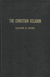 The Christian Religion   [Signed] – Claude D. Dicks