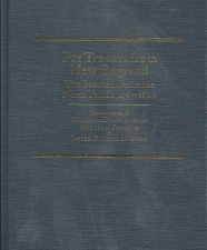 Fur Traders From New England – William Dane Phelphs, William Sturgis & James Gilchrist Swan – 0870622617