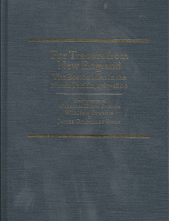 Fur Traders From New England – William Dane Phelphs, William Sturgis & James Gilchrist Swan – 0870622617