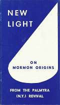 New Light on Mormon Origins: From the Palmyra(N.Y.) Revival – Wesley P. Walters