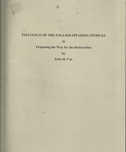 Influence of the English-Speaking People in Preparing the Way for the Restoration – John H. Cox