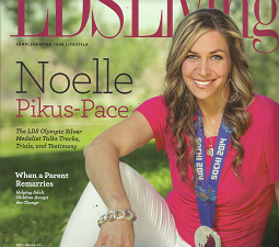 LDS Living Magazine: July, August 2014 “Noelle Pikus-Pace”