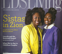 LDSLiving Magazine: May, June 2014 “Sistas in Zion”