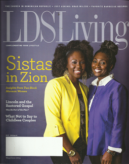 LDSLiving Magazine: May, June 2014 “Sistas in Zion”