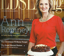 LDSLiving Magazine: November, December 2013 “Ann Romney”