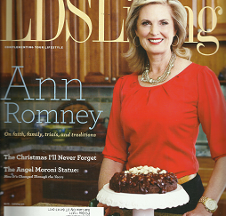 LDSLiving Magazine: November, December 2013 “Ann Romney”