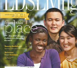 LDS Living Magazine: January, February 2011 “From this Place”