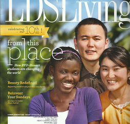 LDS Living Magazine: January, February 2011 “From this Place”