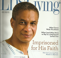 LDS Living Magazine: September, October 2013 “Imprisoned for His Faith”