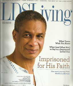 LDS Living Magazine: September, October 2013 “Imprisoned for His Faith”