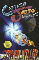 Captain Justo From the Planet IS - Stephen Miller - 9781583083932