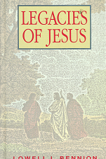 Legacies of Jesus – Lowell L. Bennion – 0875793614