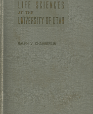 The Life at the University of Utah – Ralph V. Chamberlin
