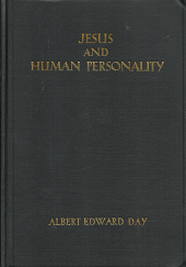 Jesus and Human Personality – Albert Edward Day