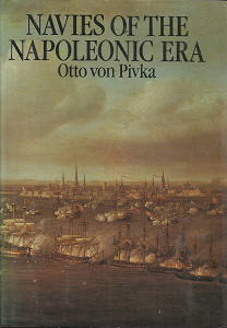 Navies of the Napoleonic Era – Otto Von Pivka – 0882545051