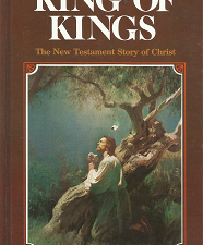 King of Kings: The New Testament Story of Christ – Eldin Ricks