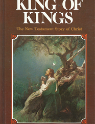 King of Kings: The New Testament Story of Christ – Eldin Ricks