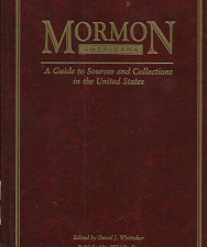 Mormon Americana: A Guide to Sources and collections in the United States – David J. Wittaker – 0842523154