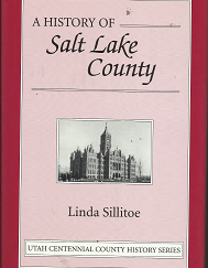 A History of Salt Lake County - Linda Sillitoe - 0913738042