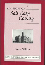 A History of Salt Lake County – Linda Sillitoe – 0913738042