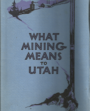 What Mining Means to Utah   [1929]   Very Rare!
