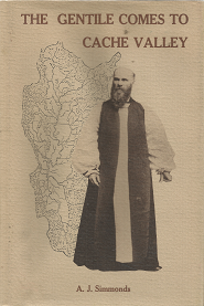 The Gentile Comes to Cache Valley – A.J. Simmonds – 0874210887