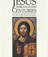 Jaroslav Pelikan: Jesus Through the Centuries – 030034962