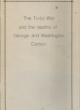 The Tintic War and the Deaths of George and Washington Carson – Lynn R. Carson