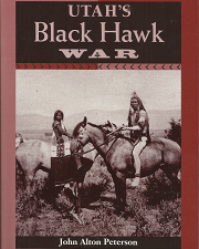 Utah’s Black Hawk War – John Alton Peterson – 0874805082