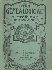 The Utah Genealogical and Historical Magazine: Volume 18, Number 1, January 1927
