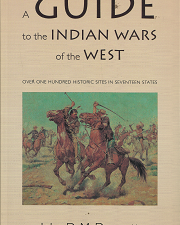 A Guide to the Indian Wars of the West – John D. McDermott – 080328246X