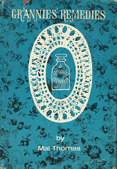 Grannies’ Remedies – Mai Thomas
