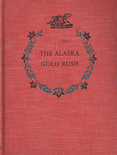 The Alaska Gold Rush – May Mcneer
