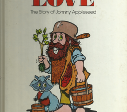 The Value of Love: The Story of Johnny Appleseed (1979) ~ by Ann Donegan Johnson