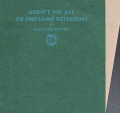 Aren’t We All of the Same Religion – by Ransome Sutton (fold out from 1933 LA Times Sunday Magazine)