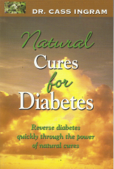 Natural Cures for Diabetes – Cass Ingram – 1931078130