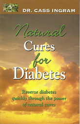 Natural Cures for Diabetes – Cass Ingram – 1931078130