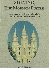 Solving The Mormon Puzzle – Max. B. Skousen