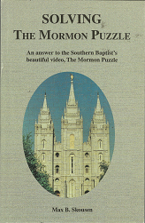 Solving The Mormon Puzzle – Max. B. Skousen