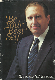 Be your Best Self — Thomas S. Monson — Hardcover — 0877477876