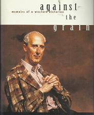 Against the Grain[Signed] – Brigham D. Madsen – 1560861139