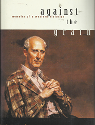 Against the Grain[Signed] - Brigham D. Madsen - 1560861139