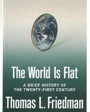 The World is Flat; A Brief History of the Twenty-First Century ~ Thomas L. Friedman ~ Hardbound