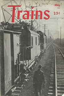 Trains: Volume 5, Number 7, May, 1945