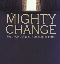 A Mighty Change ~ Christopher R. Greenwood ~ 2011 ~ Softbound — ISBN: 9781890718800
