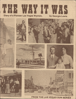 The Way it Was: Diary of a Pioneer Las Vegas Woman – Georgia Lewis