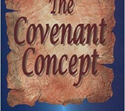 The Covenant Concept ~ Martin J Palmer